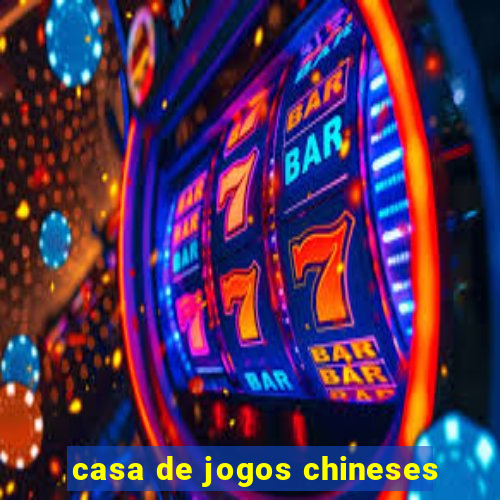 casa de jogos chineses